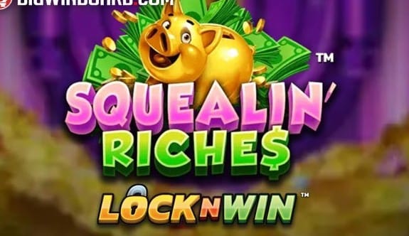 Squealin’ Riches